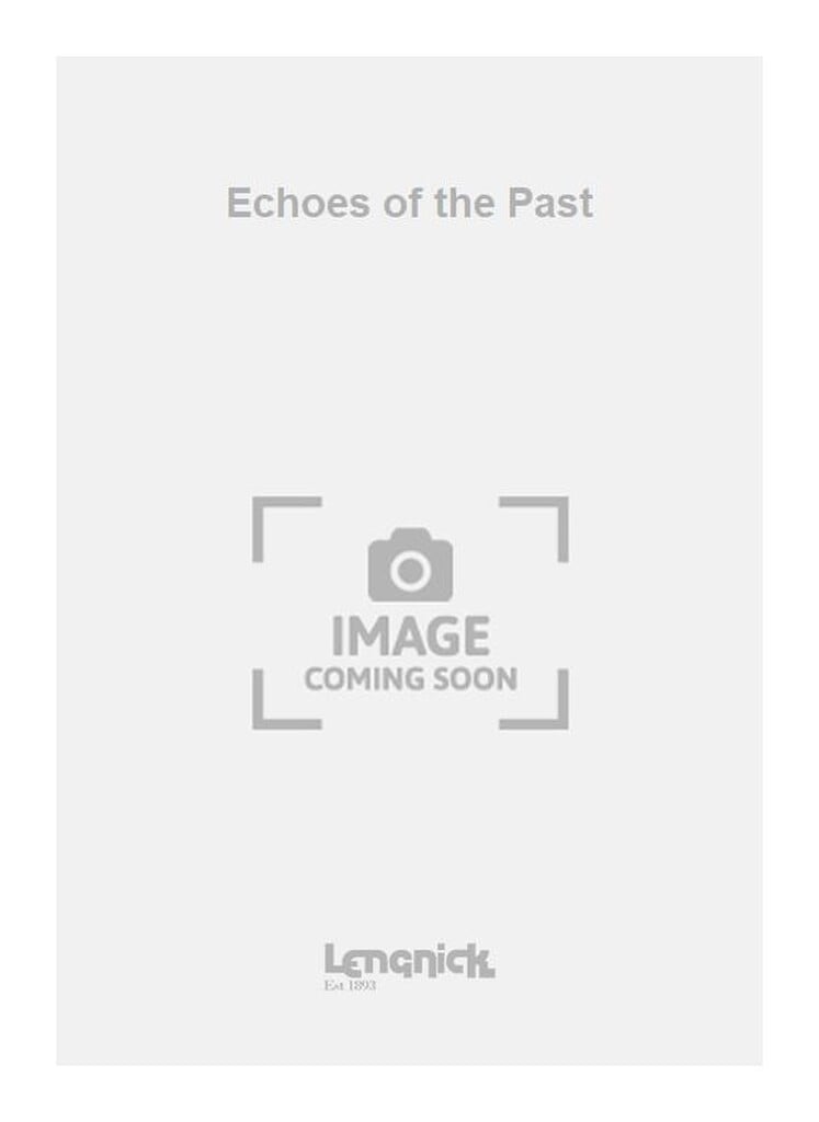 Echoes of the Past